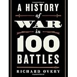 a history of war in 100 battles