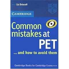 Common Mistakes at PET...and How to Avoid Them (Common Mistakes)