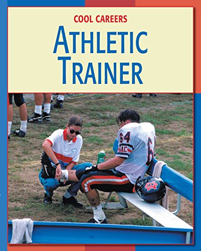 Athletic Trainer (21st Century Skills Library: Cool Careers)
