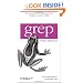 Grep Pocket Reference (Pocket Reference (O'Reilly))