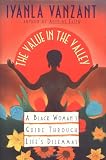 Value in the Valley: A Black Woman's Guide Through Life's Dilemmas