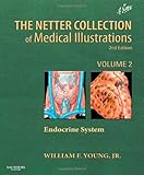 The Netter Collection of Medical Illustrations: The Endocrine System: Volume 2, 2e (Netter Green Book Collection)-