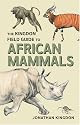 The Kingdon Field Guide to African Mammals (Princeton Field Guides)