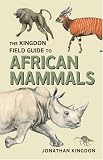 The Kingdon Field Guide to African Mammals (Princeton Field Guides) image