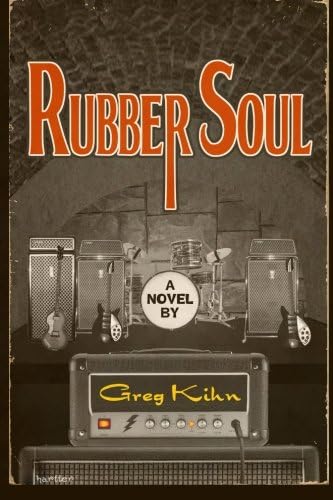 Rubber Soul: A Novel (Dust Bin Bob Book 1)