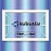 Linux Kubuntu: Advanced, Easy to Use Operating System