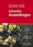 Schneider - Arzneidrogen - Theo Dingermann, Karl Hiller, Georg Schneider, Ilse Z&uuml;ndorf