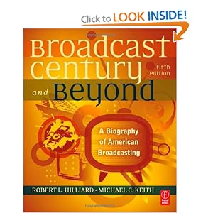 The Broadcast Century and Beyond, Fifth Edition: A Biography of American Broadcasting (Paperback) The Broadcast Century and Beyond, Fifth Edition: A Biography of American Broadcasting (Paperback)
