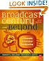 The Broadcast Century and Beyond, Fifth Edition: A Biography of American Broadcasting