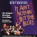 Ain't Nothin But the Blues
