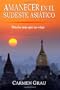 Amanecer en el Sudeste Asi�tico: Mucho m�s que un viaje