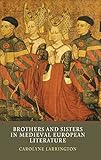 Brothers and sisters in medieval European literature