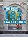 The Best 167 Law Schools, 2012 Edition (Graduate School Admissions Guides)