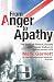 From Anger To Apathy: The Story of Politics, Society and Popular Culture in Britain since 1975
