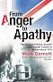 From Anger To Apathy: The Story of Politics, Society and Popular Culture in Britain since 1975