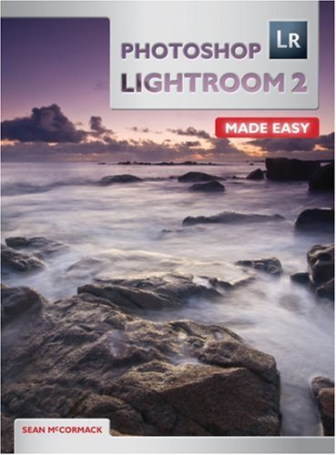 Photoshop Lightroom 2 Made Easy