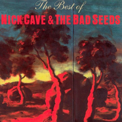 Nick Cave & The Bad Seeds - The Best Of - Zortam Music