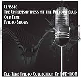 6 Classic The Unpleasantness at the Bellona Club Old Time Radio Broadcasts on DVD (over 2 Hours 47 Minutes running time)
