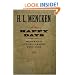 Happy Days: Mencken's Autobiography: 1880-1892 (Maryland Paperback Bookshelf) (Volume 1)
