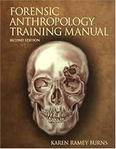 The Forensic Anthropology Training Manual