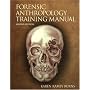 Forensic Anthropology Training Manual, The (2nd Edition)