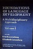 Foundations of language development : a multidisciplinary approach