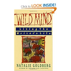 Wild Mind: Living the Writer's Life