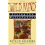 Wild Mind: Living the Writer's Life by Natalie Goldberg