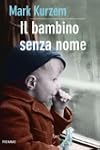 Il bambino senza nome (Bestseller)