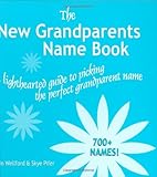 The New Grandparents Name Book Knowing God: Walking through the Book of Books