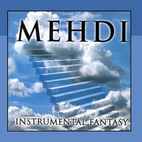 Mehdi - Instrumental Fantasy (vol.4) - Zortam Music