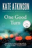 One Good Turn: A Novel (Jackson Brodie)