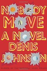 Nobody Move: A  Novel