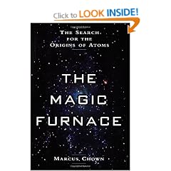 The Magic Furnace: The Search for the Origins of Atoms