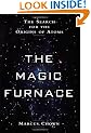 The Magic Furnace: The Search for the Origins of Atoms