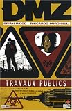 DMZ, Tome 3 : Travaux publics