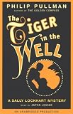 The Tiger in the Well: Sally Lockhart Trilogy, Book 3 (Unabridged)