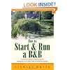 How to Start & Run a B&B: A practical guide to setting up and managing a successful bed and breakfast business