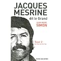 Jacques Mesrine, dit le Grand : Volume 2, Le prix du mythe : 1973-1979