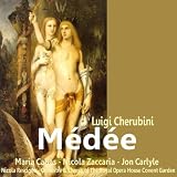 Nicola Rescigno, Nicola Zaccaria, Jon Carlyle, Orchestra of the Royal Opera House, Covent Garden, Chorus of the Royal Opera House, Covent Garden Maria Callas Cherubini: M&Atilde;�&Acirc;&copy;d&Atilde;�&Acirc;&copy;e