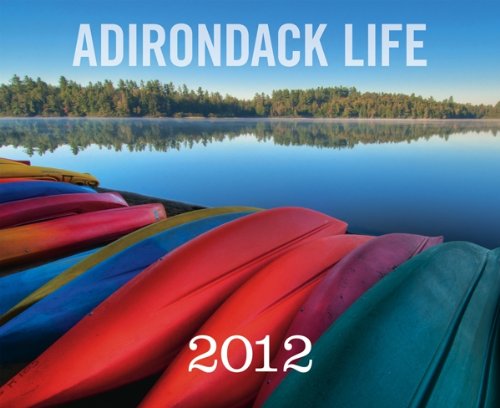 2012 Adirondack Life 2012 Wall Calendar Deluxe Wall calendar