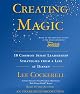 Creating Magic: 10 Common Sense Leadership Strategies from a Life at Disney