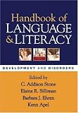 Handbook of Language and Literacy: Development and Disorders (Challenges in Language and Literacy)