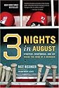 3 Nights in August