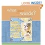 What About the Words? Creative Journaling for Scrapbookers (Memory Makers)