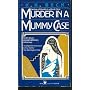 Murder in a Mummy Case