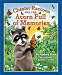 Search : Chester Raccoon and the Acorn Full of Memories