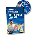 Alzheimer's Disease What Every Caregiver Needs to Know