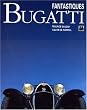 FANTASTIQUES BUGATTI