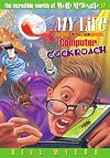 My Life as a Computer Cockroach (The Incredible Worlds of Wally McDoogle, Vol. 17)